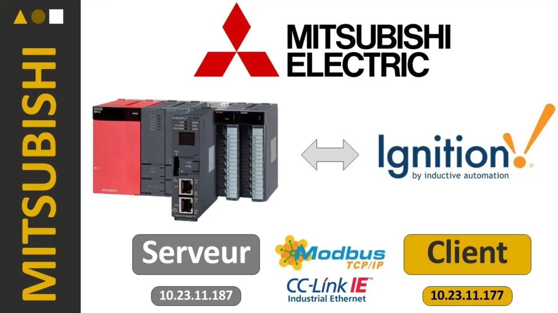 Mitsubishi x Ignition | Démo : Connecter un automate en ModbusTCP ou CCLink IE